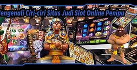 Slot Penipu Semua Game Online Terbaik Judi